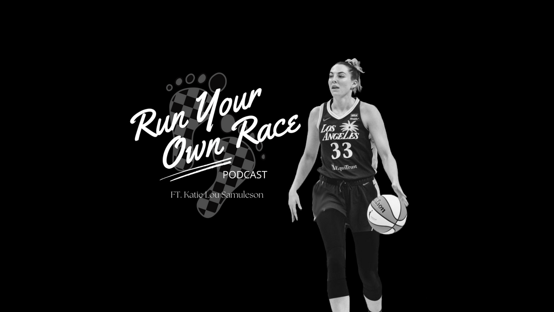 Run Your Own Race Podcast | Episode 1 - Katie Lou Samuelson